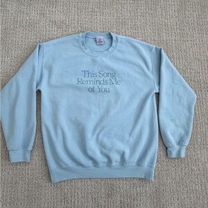 Lonely Ghost this song reminds me of you sweatshirt